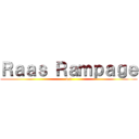 Ｒａａｓ Ｒａｍｐａｇｅ (4.0)