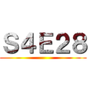 Ｓ４Ｅ２８ ()