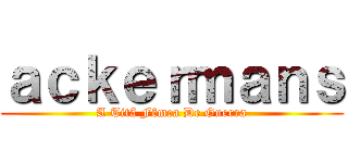 ａｃｋｅｒｍａｎｓ (A Titã Fêmea De Guerra)