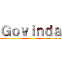 Ｇｏｖｉｎｄａ ()