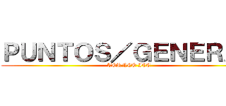 ＰＵＮＴＯＳ／ＧＥＮＥＲＡＬ (TORNEO ICE)