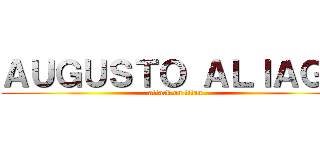 ＡＵＧＵＳＴＯ ＡＬＩＡＧＡ (attack on titan)