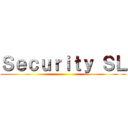 Ｓｅｃｕｒｉｔｙ ＳＬ ()