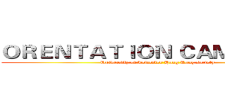 ＯＲＥＮＴＡＴＩＯＮ ＣＡＭＰ ２０１３ (University of Leicester Hong Kong society)