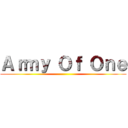 Ａｒｍｙ Ｏｆ Ｏｎｅ ()