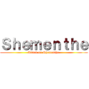 Ｓｈｅｍｅｎｔｈｅ (Attack on Shementhe )