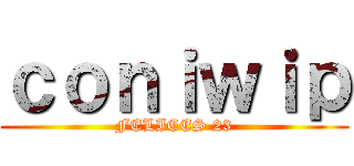 ｃｏｎｉｗｉｐ (FELICES 23)
