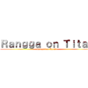 Ｒａｎｇｇａ ｏｎ Ｔｉｔａｎ (Shingeki no Kyojin)