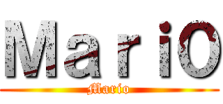 Ｍａｒｉ０ (Mario)
