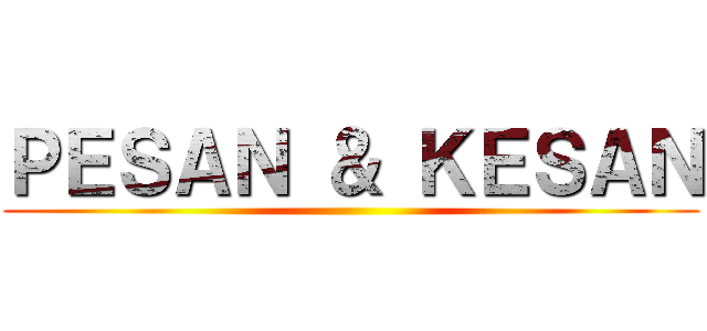 ＰＥＳＡＮ ＆ ＫＥＳＡＮ ()