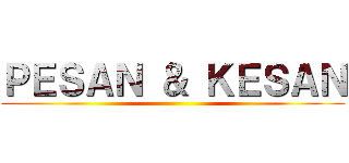 ＰＥＳＡＮ ＆ ＫＥＳＡＮ ()