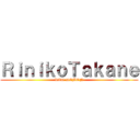 ＲｉｎｉｋｏＴａｋａｎｅ (RED DEMON)