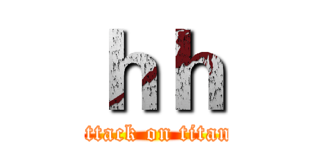 ｈｈ (attack on titan)