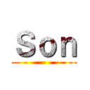 Ｓｏｎ (    )