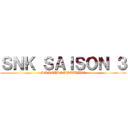 ＳＮＫ ＳＡＩＳＯＮ ３ (LA RETROSPECTIVE)