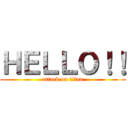 ＨＥＬＬＯ！！ (attack on titan)