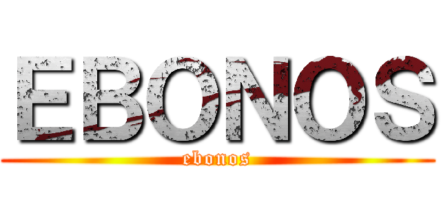 ＥＢＯＮＯＳ (ebonos)