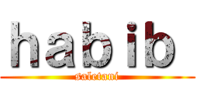 ｈａｂｉｂ  (saletani)