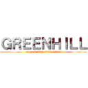 ＧＲＥＥＮＨＩＬＬ (august 30th 2000-0000)