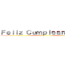 Ｆｅｌｉｚ Ｃｕｍｐｌｅａｎｏ Ｎａｔ ()