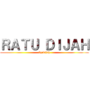 ＲＡＴＵ ＤＩＪＡＨ (by:dijah)