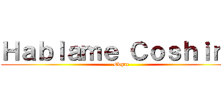 Ｈａｂｌａｍｅ Ｃｏｓｈｉｎｏ (Edgar)