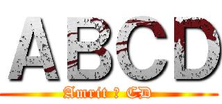 ＡＢＣＤ (Amrit 爆 CD)