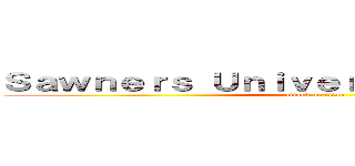 Ｓａｗｎｅｒｓ Ｕｎｉｖｅｒｓｉｔé Ｓｃｈｏｏｌ (attack on titan)