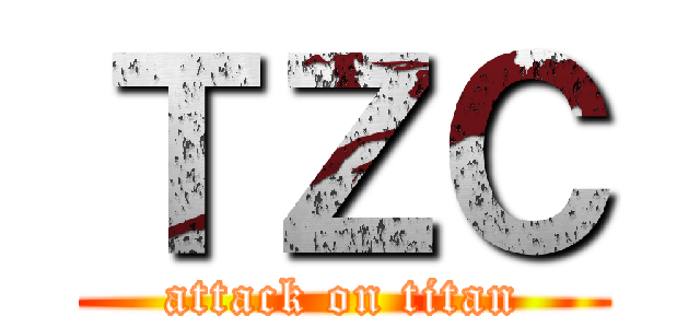 ＴＺＣ (attack on titan)