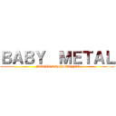 ＢＡＢＹ  ＭＥＴＡＬ ( METAL RESISTANCE)