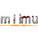 ｍｉｉｍｕ (attack on titan)