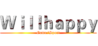 Ｗｉｌｌｈａｐｐｙ (Game/Sport)