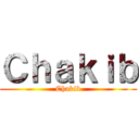 Ｃｈａｋｉｂ (Chakib)