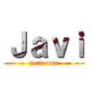 Ｊａｖｉ (puto amo)