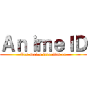 ＡｎｉｍｅＩＤ (Tus series favoritas en)