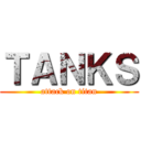 ＴＡＮＫＳ (attack on titan)