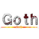 Ｇｏｔｈ (Goth)