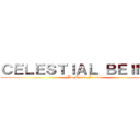 ＣＥＬＥＳＴＩＡＬ ＢＥＩＮＧＳ (Por Ey and Friends)