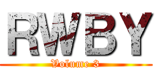 ＲＷＢＹ (Volume 3)