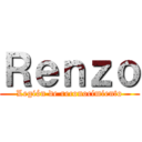 Ｒｅｎｚｏ (Legión de reconocimiento)