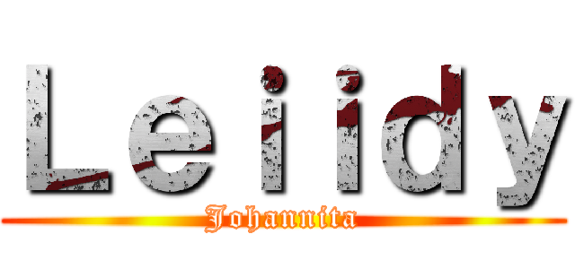 Ｌｅｉｉｄｙ (Johannita)