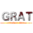 ＧＲＡＴ (attack on titan)