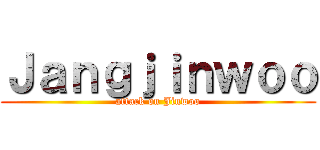 Ｊａｎｇｊｉｎｗｏｏ (attack on Jinwoo)