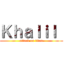 Ｋｈａｌｉｌ  (attack on titan)