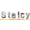 Ｓｔａｉｃｙ (Staicy)