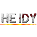 ＨＥＩＤＹ ()