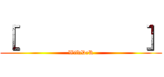 ［            ］ (WildDeR)