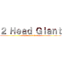 ２ Ｈｅａｄ Ｇｉａｎｔ (Magic: the Gathering)