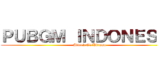 ＰＵＢＧＭ ＩＮＤＯＮＥＳＩＡ (Attack Of Hitman)