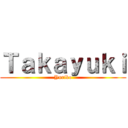 Ｔａｋａｙｕｋｉ (Yuriko)